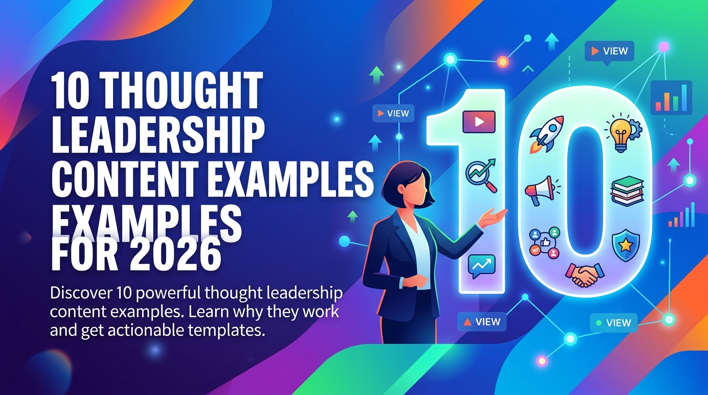 10 Thought Leadership Content Examples for 2026